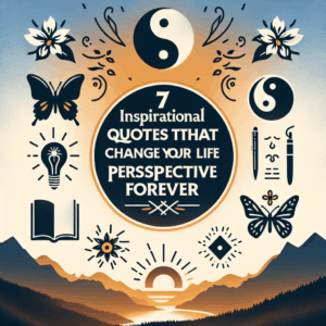 7 Kutipan Inspiratif Hari Ini yang Mengubah Perspektif Hidup Anda Selamanya